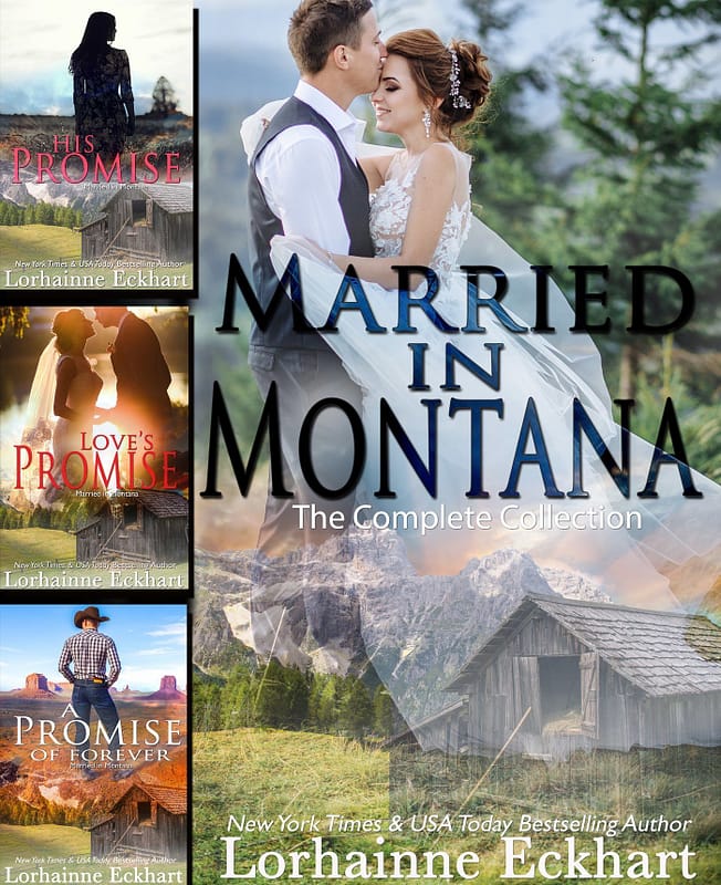 Married in Montana (Books 1 – 3, Boxed Set) His Promise, Love’s Promise, A Promise of Forever