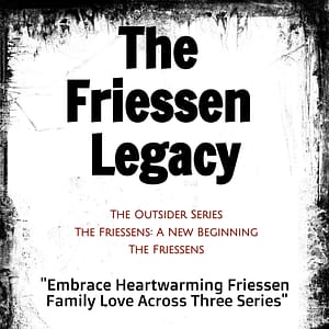 The Friessen Legacy Series